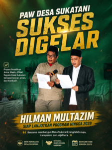 PAW Desa Sukatani Sukses Digelar, Hilman Multazim Siap Lanjutkan Program Hingga 2029