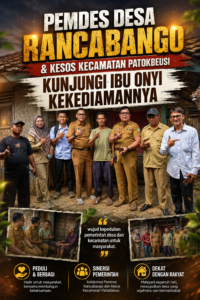 PEMDES DESA RANCABANGO & KESOS KECAMATAN PATOKBEUSI KUNJUNGI IBU ONYI KEKEDIAMANNYA