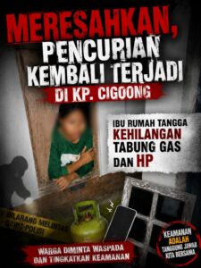 Meresahkan, Pencurian Kembali Terjadi di Kp. Cigoong, Ibu Rumah Tangga Kehilangan Tabung Gas dan HP