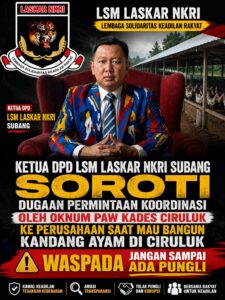 RATUSAN JUTA DITERIMA DI RUMAH & DITRANSFER KE REKENING PRIBADI — PAW KADES CIRULUK DIDUGA RAMPAS UANG RAKYAT DI LUAR SISTEM! KEJARI SUBANG DIMINTA LACAK ASETNYA!