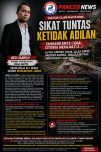 SOROTAN TAJAM KABIRO PANCEG NEWS LEBAK: DEDI IRAWAN,TAMBANG EMAS ILEGAL CITOREK MERAJALELA: HUTAN LINDUNG RUSAK, JALAN POROS PROVINSI AMBROL, DIDUGA LIBATKAN OKNUM KADES DAN APARAT