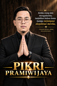 PIKRI PRAMIWIJAYA, Bakal Calon Kepala Desa Kaliangsana, Usung Pesan Keteguhan dan Kerja Nyata