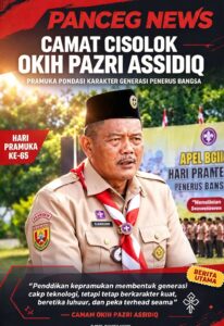 CAMAT CISOLOK OKIH PAZRI ASSIDIQ: PRAMUKA — PONDASI KARAKTER GENERASI PENERUS BANGSA